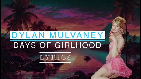 dylan mulvaney sister|Dylan Mulvaney – Days of Girlhood Lyrics